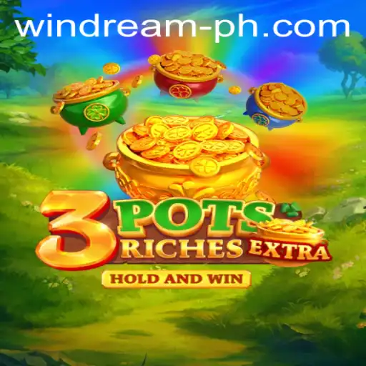 A Comprehensive Guide to 3potsExtra: The Thrilling Game by WINDREAM.PH