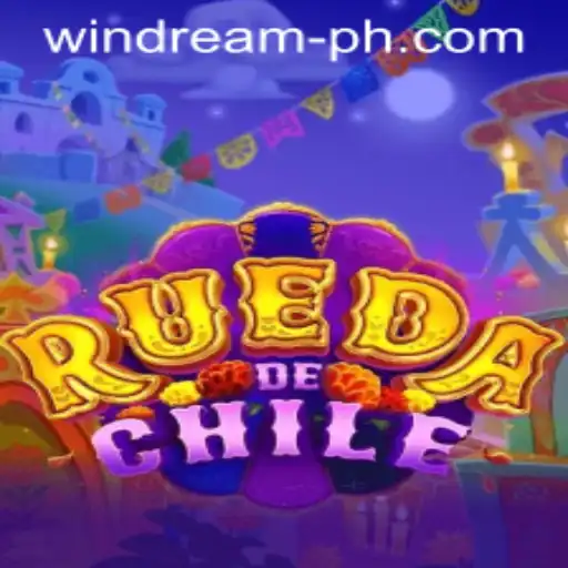 RuedaDeChile: Unveiling the Exciting New Game Experience by WINDREAM.PH